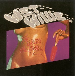 The Wetter the Better