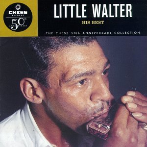 Little Walter - His Best (Chess 50th Anniversary Collection) - Zortam Music