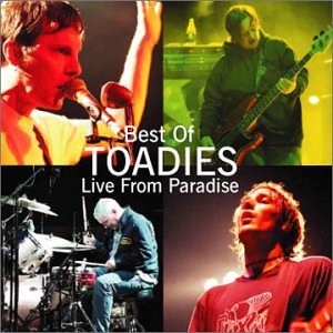 TOADIES - Best of Toadies: Live From Paradise - Zortam Music