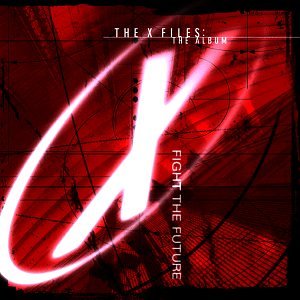 BETTER THAN EZRA - The X-Files: The Album - Fight The Future - Zortam Music