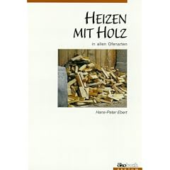 Heizen mit Holz in allen Ofenarten (Broschiert)