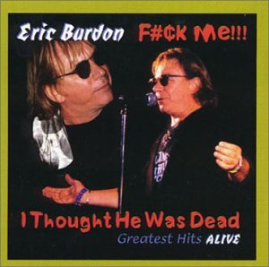 F#¢k Me...I Thought He Was Dead!!! Greatest Hits Alive