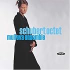 Schubert: Octet by Franz Schubert and Mullova Ensemble