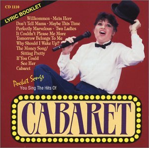 You Sing The Hits of CABARET (Karaoke)