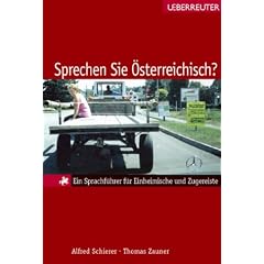 Sprechen Sie Österreichisch? Ein Sprachführer für Einheimische und Zugereiste (Gebundene Ausgabe)