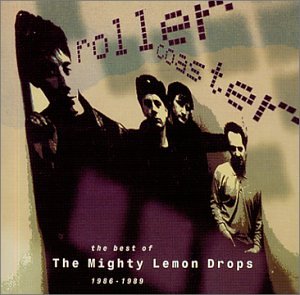 Roller Coaster: The Best of the Mighty Lemon Drops, 1986-1989
