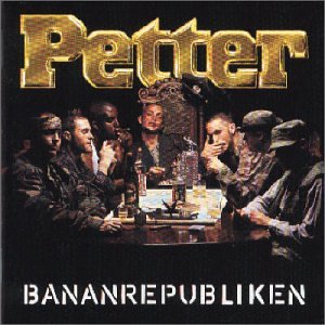 Petter - Bananrepubliken - Zortam Music