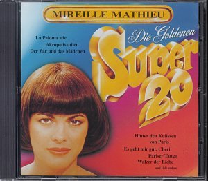 Mireille Mathieu - Die Goldenen Super 20 - Zortam Music