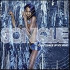 Can't Make Up My Mind by Sonique