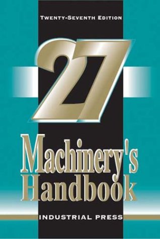 Machinery's Handbook, 27th Edition