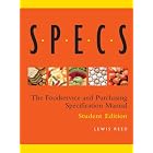 Specs: The Foodservice and Purchasing Specification Manual by  Lewis Reed