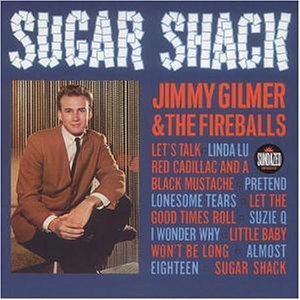 JIMMY GILMER - Sugar Shack.. . Plus - Zortam Music
