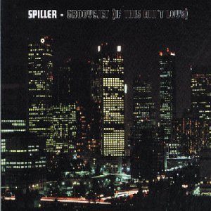 Spiller(feat Sophie Ellis-Bextor) - Groovejet (If This Ain