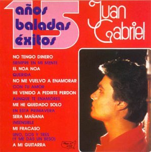 Juan Gabriel - 15 Años Baladas Exitos - Zortam Music