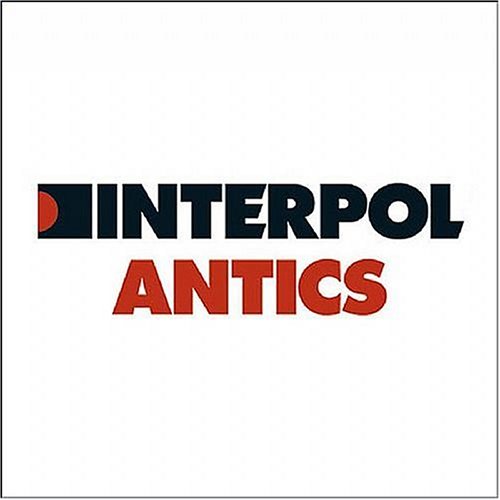 Interpol - Antics: The Special Edition - Zortam Music
