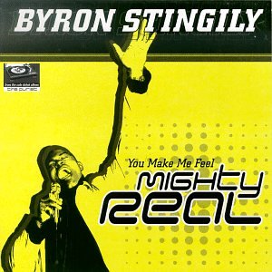 Byron Stingily - You Make Me Feel (Mighty Real) - Zortam Music