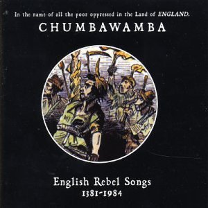 Chumbawamba - English Rebel Songs 1381-1984 - Zortam Music