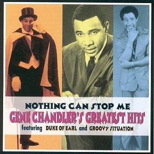 GENE CHANDLER - Nothing Can Stop Me - Zortam Music