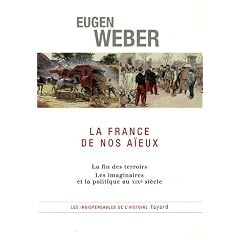Le chef-d'oeuvre d'Eugen Weber