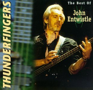Thunderfingers: The Best of John Entwistle