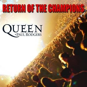 Queen & Paul Rodgers - Return of the Champions-Live - Zortam Music