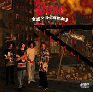 BONE THUGS AND HARMONY - E 1999 Eternal - Zortam Music
