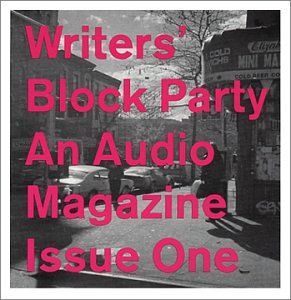 Writers' Block Party: Audio Magazine Issue One