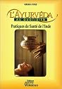 L'Ayurv�da au quotidien : Pratiques de sant� de l'Inde