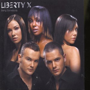 Liberty X - Intro (Being Somebody) Lyrics - Zortam Music