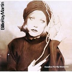 Billie Ray Martin - Deadline For My Memories