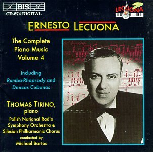 Ernesto Lecuona: The Complete Piano Music, Volume 4 