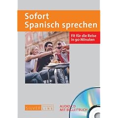 Sofort Spanisch sprechen - Audio-CD mit Begleitbuch. Fit für die Reise in 90 Minuten (Compact Silver Line) (Taschenbuch)