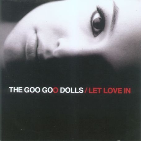 The Goo Goo Dolls - Cant Let It Go Lyrics - Zortam Music