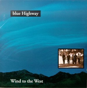 Blue Highway - Wind to the West - Zortam Music