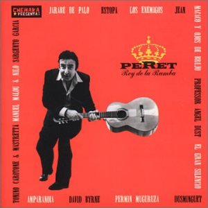 Peret - Rey de la Rumba (King of the Rumba) - Zortam Music