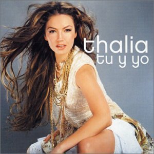 Thalia - Tú y Yo (Single) - Zortam Music