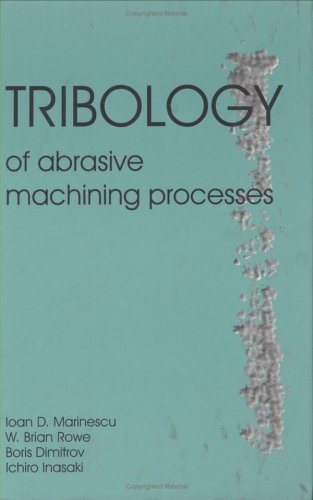 Tribology of Abrasive Machining Processes 