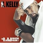 The R. in R&B Collection, Vol. 1 by R. Kelly