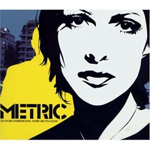 Metric - Old World Underground, Where a - Zortam Music