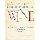 The University of California Sotheby Book of California Wine by  Doris Muscatine, Maynard A. Amerine, and Bob Thompson