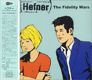 Hefner - The Fidelity Wars - Zortam Music