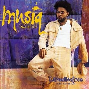 Musiq Soulchild - Aijuswanaseing (I just Want to Sing) - Zortam Music