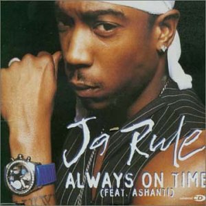 Ja Rule - Always on Time - Zortam Music