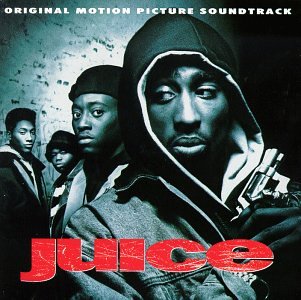 Juice: Original Motion Picture Soundtrack