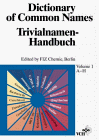 Dictionary of Common Names: Trivialnamen-Handbuch