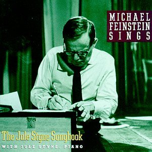 Michael Feinstein - Michael Feinstein Sings the Jule Styne Songbook - Zortam Music