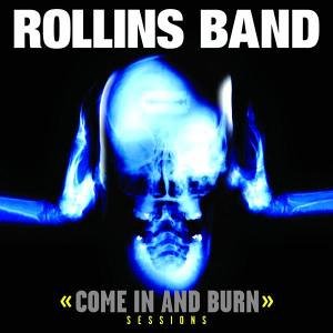 Come in and Burn: Sessions