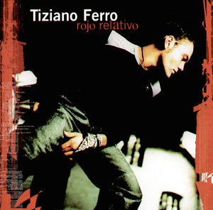 Tiziano Ferro - Rojo Relativo [Spanish] - Zortam Music