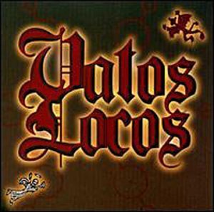 Vato Loco - Vatos Locos - Zortam Music