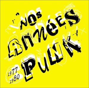 Nos Annees Punk 1977-80